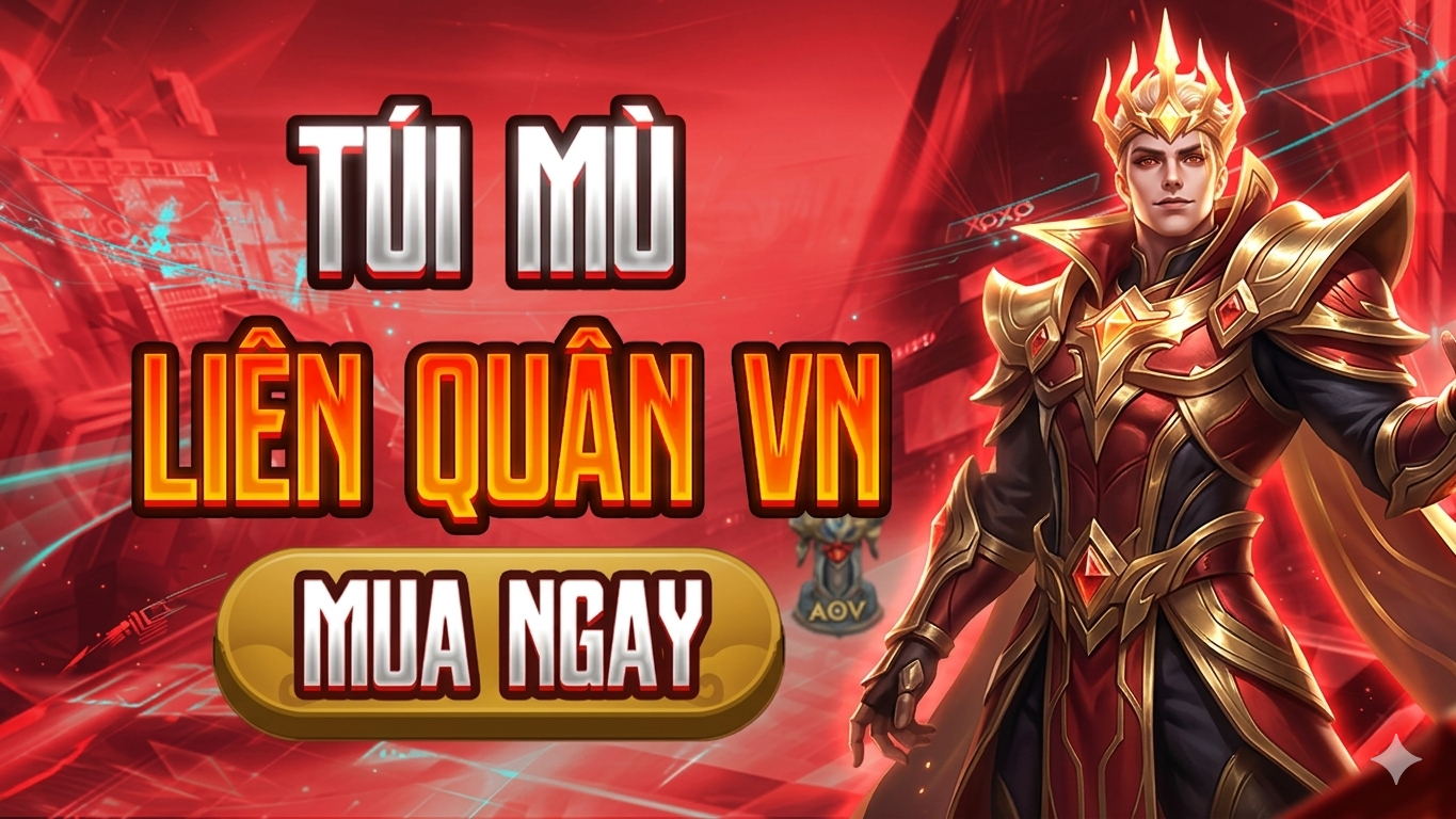 TÚI MÙ LIÊN QUÂN SIÊU VIP